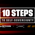 Ledger and Bitcoin Magazine to Partner on “10 Steps to Self-Sovereignty”, Bitcoin Halving Livestream